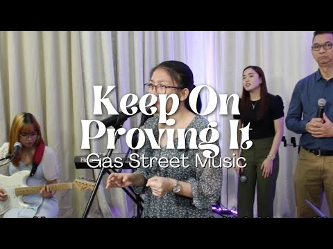 Keep On Proving It | GWF-Maranatha Music (Cover)