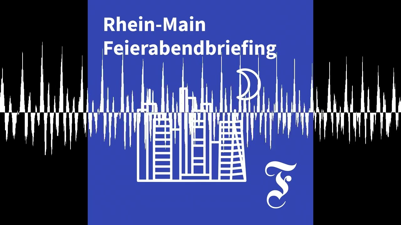F.A.Z. Rhein-Main Feierabendbriefing vom 19.06.2026 - F.A.Z. Rhein-Main Feierabendbriefing