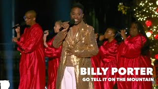 Billy Porter – “Go Tell It on the Mountain” (The National Christmas Tree Lighting Performance)