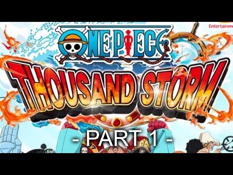 Beginning Gameplay Part 1 - One Piece: Thousand Storm