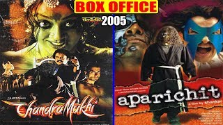 Chandramukhi 2005 vs Aparichit (Anniyan) 2005 Movie Budget, Box Office Collection and Verdict
