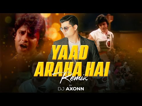 Yaad Aa Raha Hai - DJ Axonn Remix | Disco Dancer | Bappi Lahiri