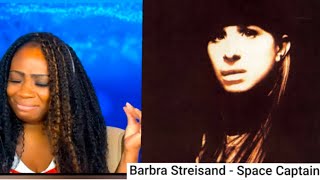 First Time Hearing BARBRA STREISAND - Space Captain Reaction 