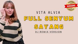 Download lagu Vita Alvia - Full Senyum Sayang Karaoke [ @ard_management ] Remix Version mp3