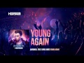 Hardwell feat. Chris Jones - Young Again (OUT ...