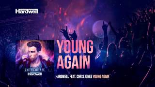 Hardwell feat. Chris Jones - Young Again (OUT NOW!) #UnitedWeAre