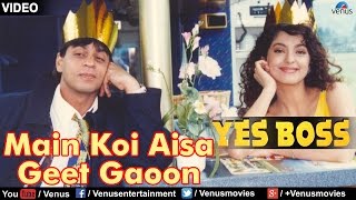 Main Koi Aisa Geet Gaoon - VIDEO SONG | Shah Rukh Khan & Juhi Chawla | Yes Boss | 90s Evergreen Song