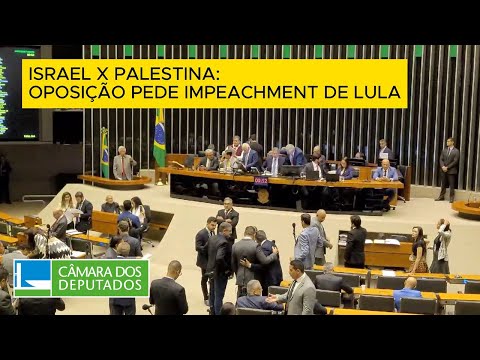 Israel x Palestina: oposição pede impeachment de Lula - 20/02/24