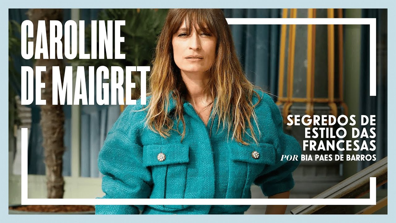 CAROLINE DE MAIGRET: SEGREDOS DE ESTILO DAS FRANCESAS