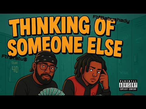FTFBABYSHADY- Thinking of someone else(ft.Boy $TaTus) (official music video)