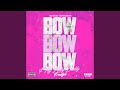 Bow Bow Bow F My Baby Daddy Freestyle