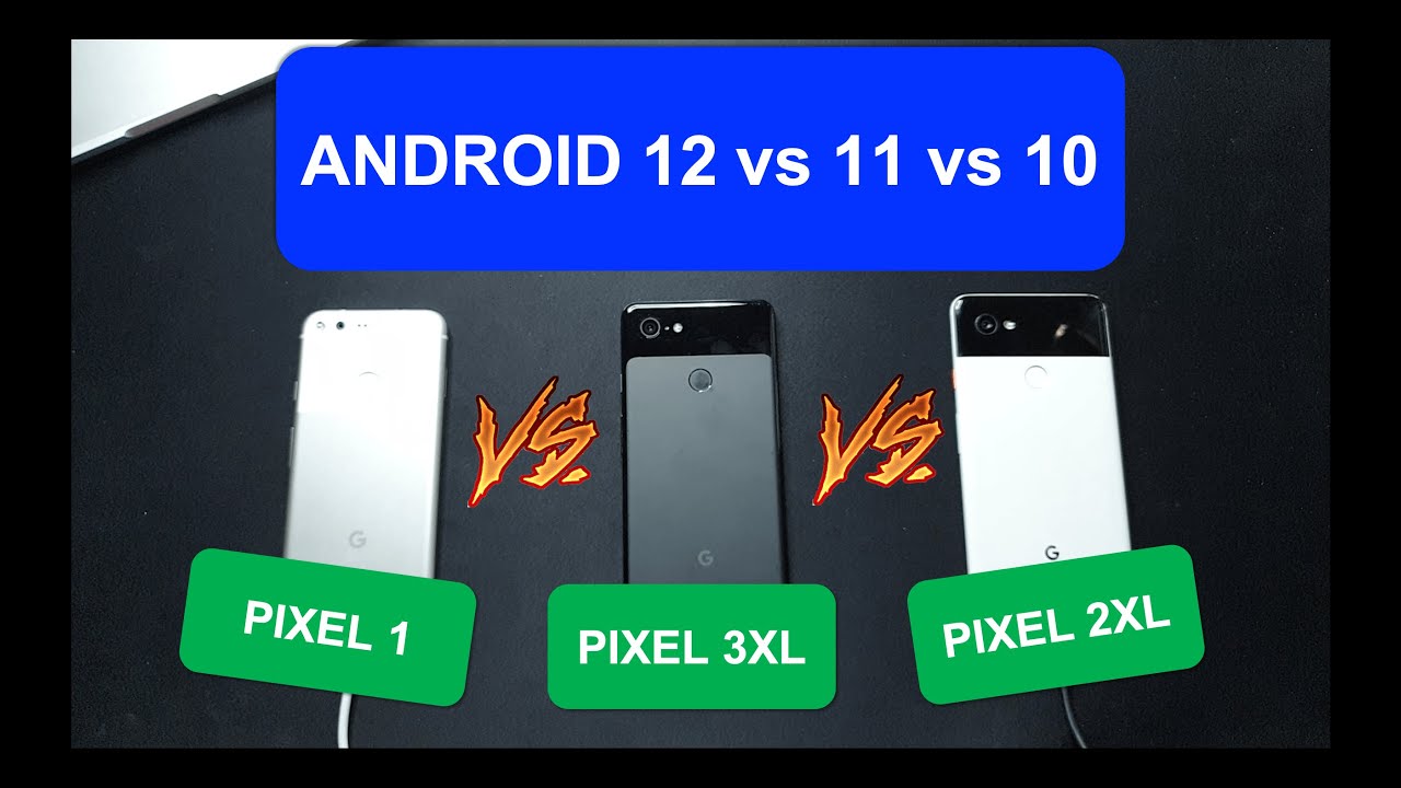 #Android12 Beta 1 vs 11 vs 10 - What's the differences? w/ #Pixel3XL, #Pixel2XL and #Pixel1 (4K)
