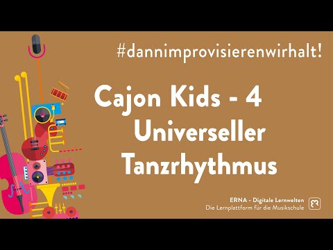 Cajon Kids - Tutorial 4: Universeller Tanzrhythmus - Jam Session