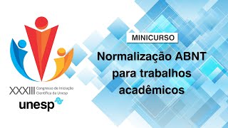 XXXIII CIC - FFC/Unesp | Normalização ABNT para trabalhos acadêmicos