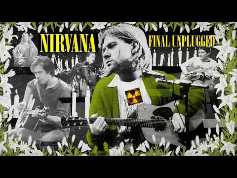 Nirvana: Final Unplugged - The Riot Earth Concert (ORIGINAL) - 30 YEARS ANNIVERSARY EDITION
