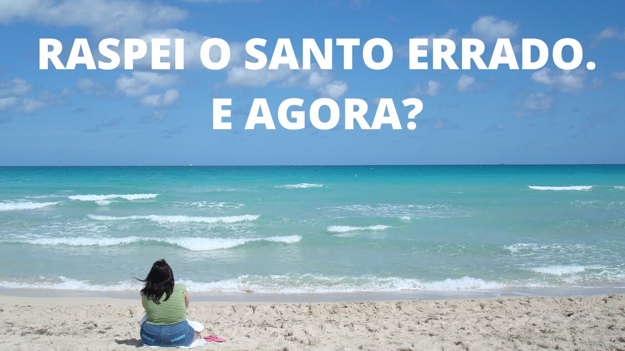 Raspei o Santo errado - E agora?  Como lidar com esta situação?