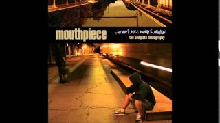 Mouthpiece - Can't Kill What's Inside/Complete Discography
