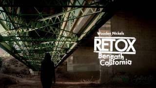 Retox - &quot;Wooden Nickels&quot; (Full Album Stream)