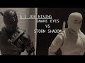 GI JOE RISING: Snake Eyes vs Storm Shadow (A GI Joe Stop Motion)