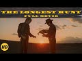 The longest hunt | Western | HD | Full Movie in English