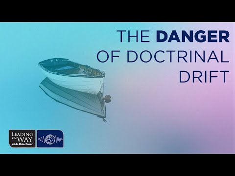 The Danger of Doctrinal Drift