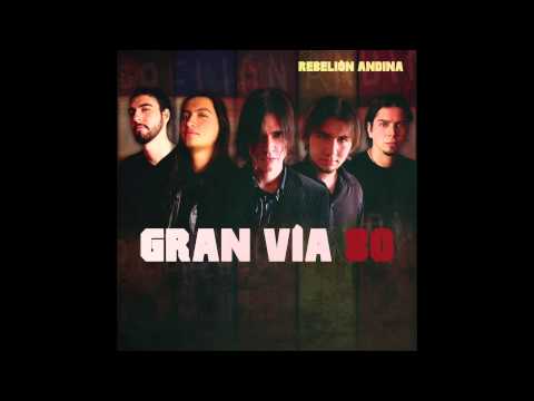 Rebelión Andina - Gran Vía 80 (2004)
