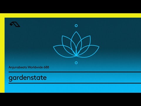 Anjunabeats Worldwide 688 with gardenstate