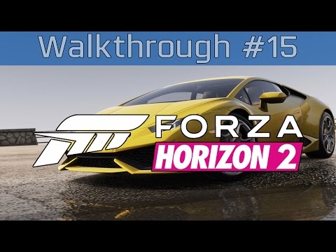 Forza Horizon 2 - Gameplay Walkthrough Part #15 [HD 1080P]