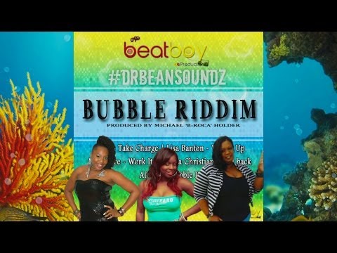 Bubble Riddim Mix @DrBeanSoundz [2014 Beat Boy Production]