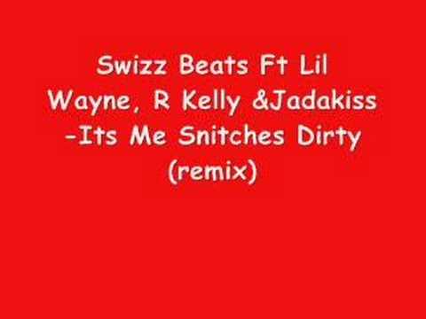 Swizz Beatz Ft Lil Wayne, R.Kelly & Jadakiss - Its Me Snitch