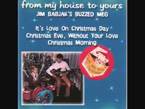 It's Love on Christmas Day - Jim Babjak's Buzzed Meg