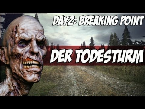 Der Todesturm - DayZ: Breaking Point [Deutsch/Full-HD] Folge 3