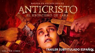 Anticristo El Exorcismo De Lara | Tráiler Oficial (Subtitulado Español)