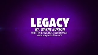 Legacy OFFICAL by Wayne Burton (Nichole Nordeman cover)