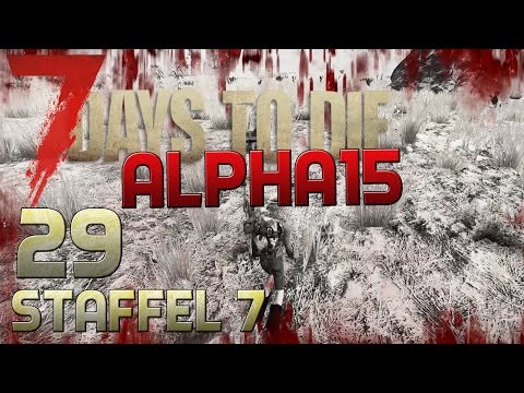 7 Days To Die Alpha 15 Gameplay S07E29 - DER TODESSPRUNG [Let´s Play][Deutsch][German]