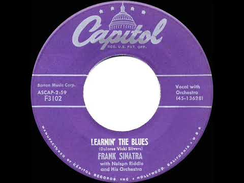 1955 HITS ARCHIVE: Learnin’ The Blues - Frank Sinatra (a #1 record)
