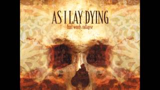 As I Lay Dying - Song 10