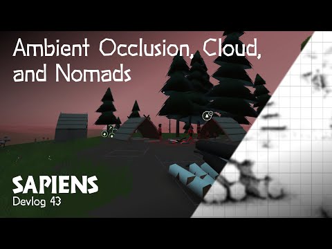Ambient Occlusion, Cloud, and Nomads - Sapiens Devlog 43