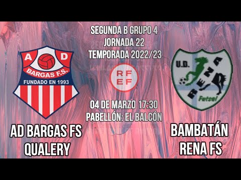 AD BARGAS QUALERY VS UD BAMBATÁN RENA FS. 2ªB. GRUPO 4. JORNADA 22