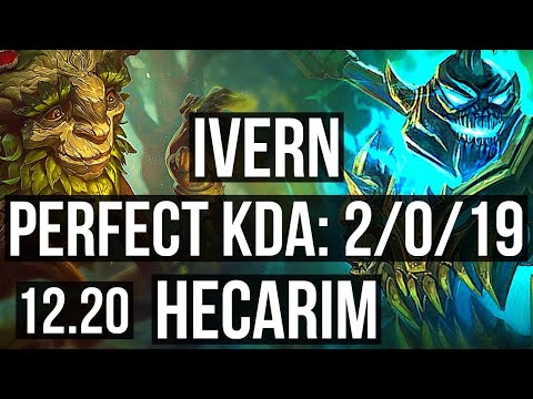 IVERN vs HECARIM (JNG) | 2/0/19, Rank 1 Ivern, 1.4M mastery, 600+ games | EUW Challenger | 12.20