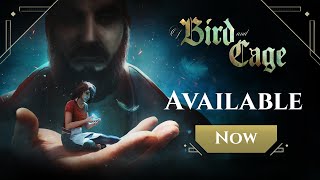 Of Bird and Cage launch trailer teaser