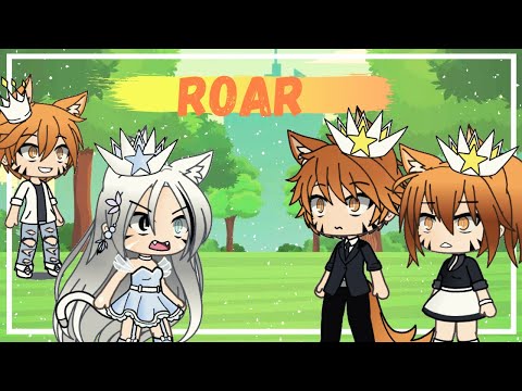 Roar || By Katy Perry || •Gacha Life• || Peøny_Flames || GLMV