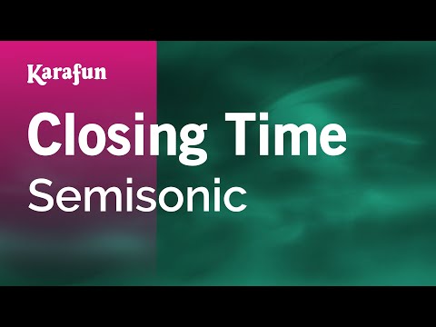 Closing Time - Semisonic | Karaoke Version | KaraFun
