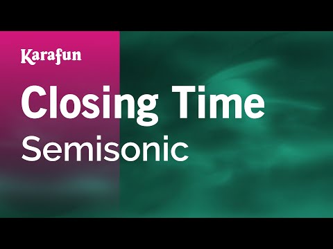 Closing Time - Semisonic | Karaoke Version | KaraFun