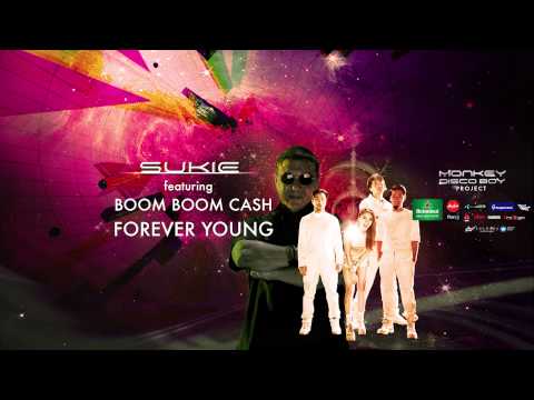 【Official Audio】Forever Young - Sukie feat. BOOM BOOM CASH