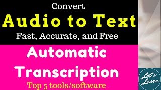 Top 5 Automatic Transcription Tools/Softwares : 2019 Edition