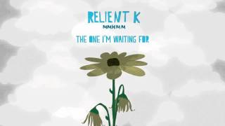 Relient K | The One I&#39;m Waiting For (Official Audio Stream)