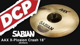 Video thumbnail for Sabian AAXplosion Crash Cymbal 18" by Drum Center of Portsmouth