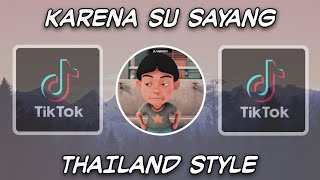 Download lagu DJ KARNA SU SAYANG THAILAND STYLE mp3 Download lagu DJ KARNA SU SAYANG THAILAND STYLE mp3