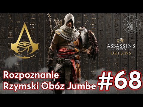 Gra Assassin’s Creed Origins - Rozpoznanie,Rzymski Obóz Jumbe odc.68 - LegoZmysl